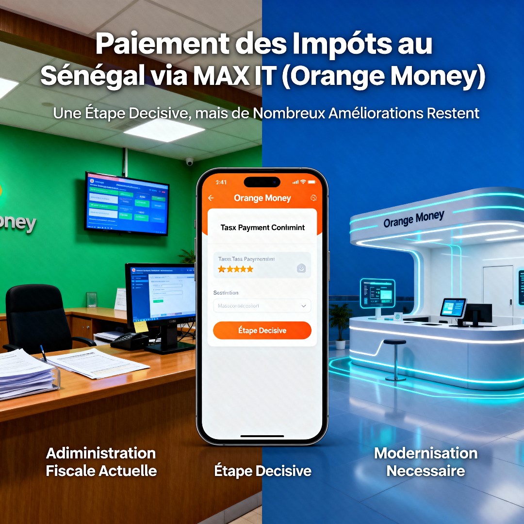 Le paiement des impôts et taxes via Maxt IT est une avancée significative mais il reste encore beaucoup de tâches à digitaliser à la DGID.